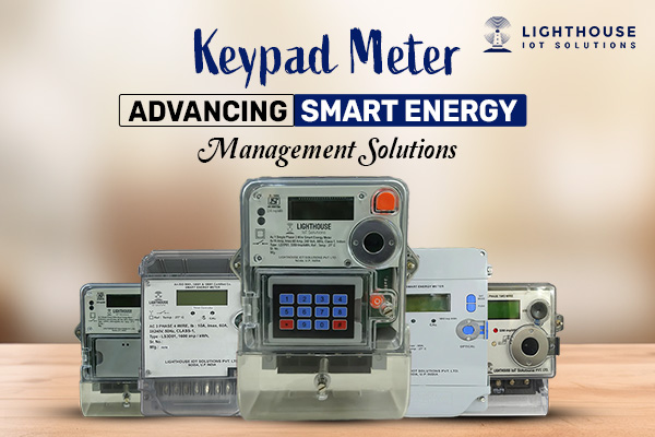 Keypad Meter: Advancing Smart Energy Management Solutions