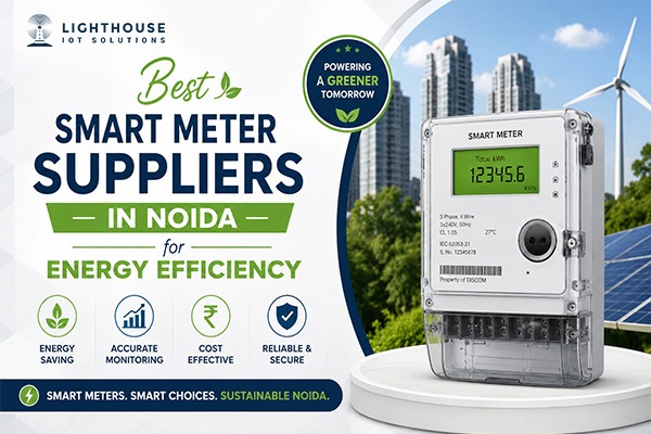 Best Smart Meter Suppliers in Noida for Energy Efficiency