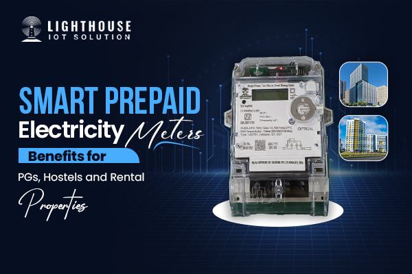 Smart Prepaid Electricity Meters: Benefits for PGs, Hostels, and Rental Properties